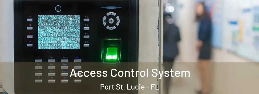 Access Control System Port St. Lucie - FL