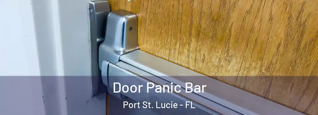 Door Panic Bar Port St. Lucie - FL