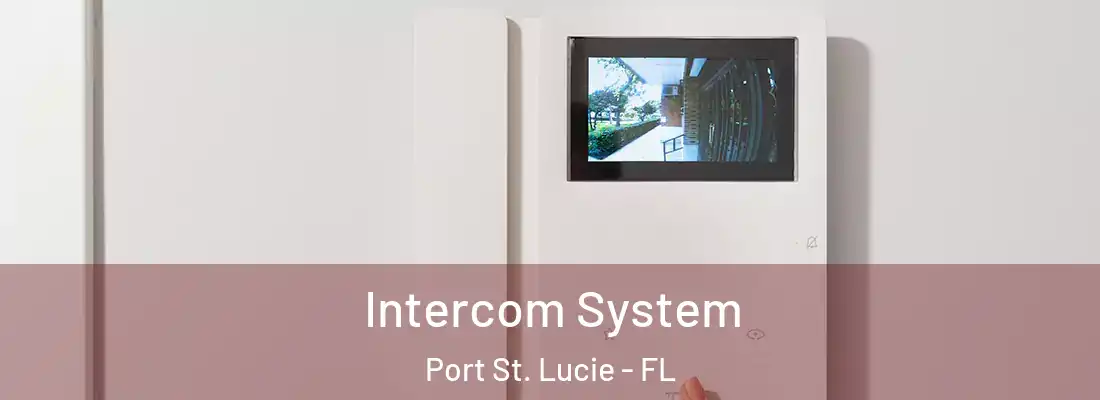  Intercom System Port St. Lucie - FL