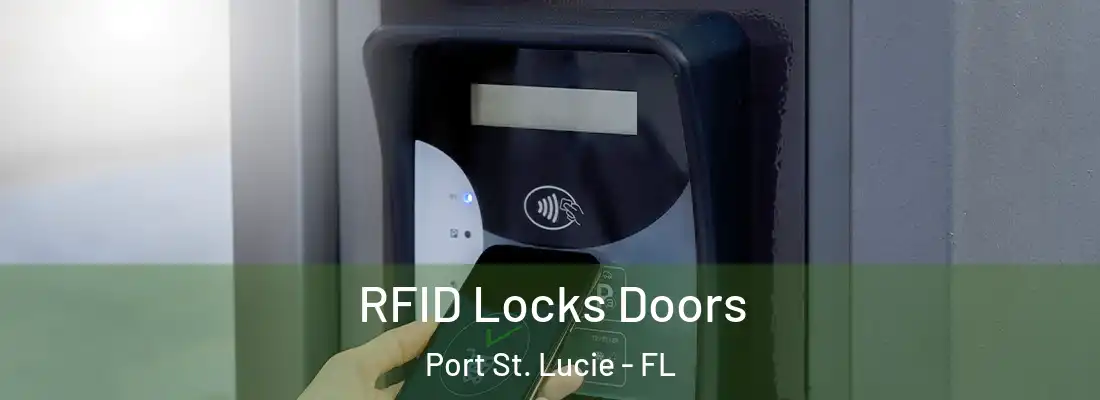 RFID Locks Doors Port St. Lucie - FL